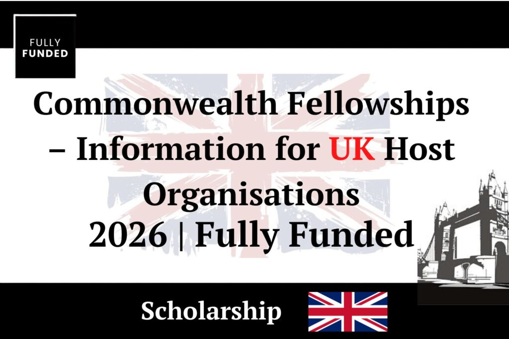 Commonwealth Fellowships – Information for UK Host Organizations