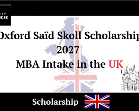 Oxford Saïd Skoll Scholarship – 2027 MBA Intake in the UK
