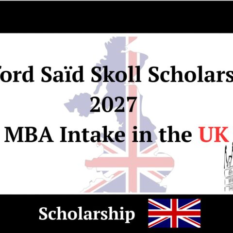 Oxford Saïd Skoll Scholarship – 2027 MBA Intake in the UK