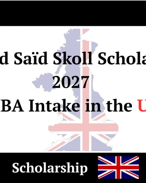 Oxford Saïd Skoll Scholarship – 2027 MBA Intake in the UK