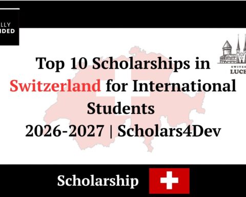 Top 10 Scholarships in Switzerland for International Students 2026-2027 | Scholars4Dev