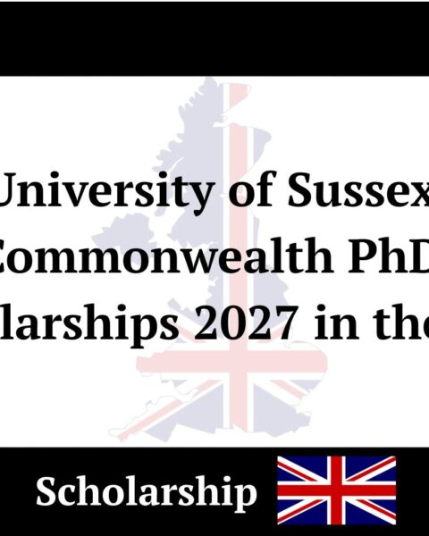 University of Sussex Commonwealth PhD Scholarships 2027 in the UK