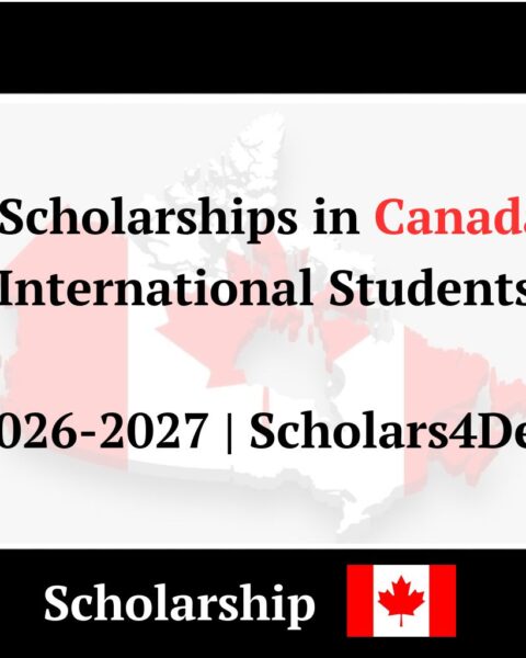 10+ Scholarships in Canada for International Students 2026-2027 Scholars4Dev