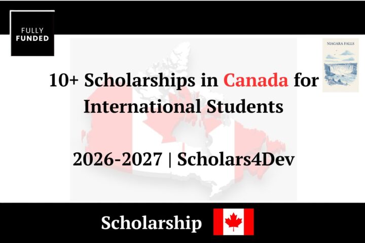 10+ Scholarships in Canada for International Students 2026-2027 Scholars4Dev