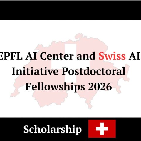 EPFL AI Center and Swiss AI Initiative Postdoctoral Fellowships 2026