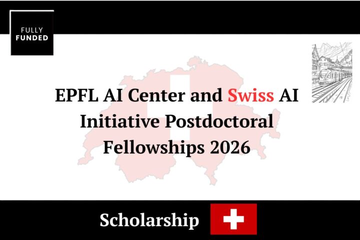 EPFL AI Center and Swiss AI Initiative Postdoctoral Fellowships 2026