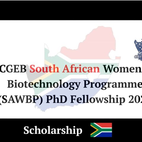ICGEB South African Women in Biotechnology Programme (SAWBP) PhD Fellowship 2027