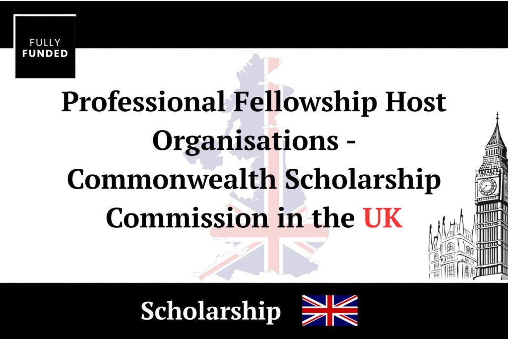Professional Fellowship Host Organisations - Commonwealth Scholarship Commission in the UK