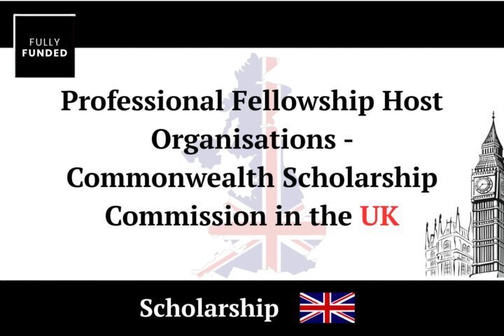 Professional Fellowship Host Organisations - Commonwealth Scholarship Commission in the UK