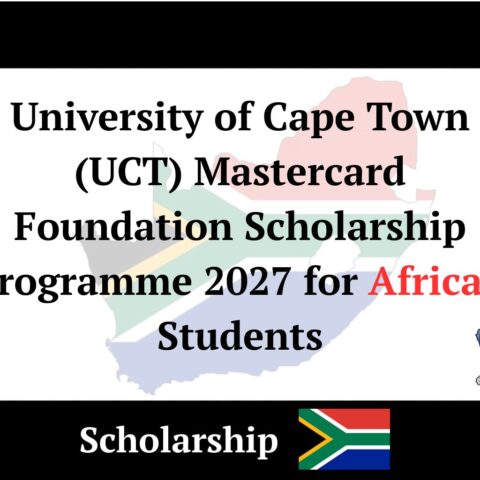 University of Cape Town (UCT) Mastercard Foundation Scholarship Programme 2027 for African Students