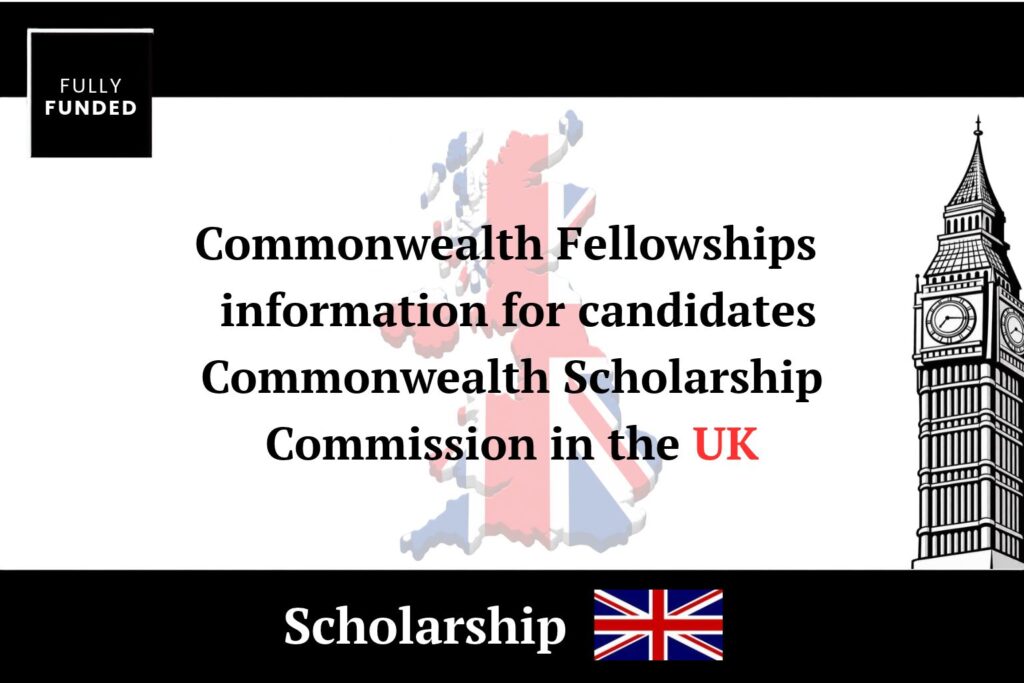 Commonwealth Fellowships – information for candidates - Commonwealth Scholarship Commission in the UK