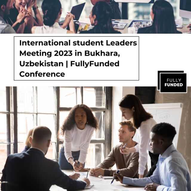 Excited to announce that the International Student Leaders Meeting 2023 will be held in Bukhara, Uzbekistan! This fully funded conference is a great opportunity for student leaders to network, learn, and make a global impact. Don't miss out! 
#studentleadership #Conference2023 

Check More information This Link : https://www.fullyfunded.info/the-2nd-international-student-leaders-meeting-2023/